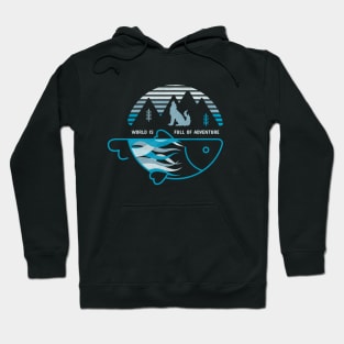 Fishing & Adventure: Full Of Adventure Hoodie